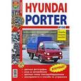 russische bücher:  - Hyundai Porter Н100. Эксплуатация, обслуживание, ремонт