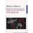 russische bücher: Brecht Bertolt - Der Gute Mensch von Sezuan