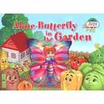 russische bücher: Благовещенская Т. А. - Aline-Butterfly in the Garden / Бабочка Алина в огороде