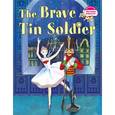 russische bücher: Андерсен Х.К. - Стойкий оловянный солдатик. The Brave Tin Soldier (на английском языке)