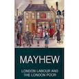 russische bücher: Mayhew Henry - London Labour and the London Poor