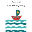 :  - Блокнот для записей "Your boat is on the right way"