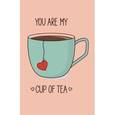:  - Блокнот "You are my cup of tea"