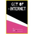 :  - Блокнот "Get of the Internet"