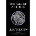 russische bücher: Tolkien John Ronald Reuel - The Fall of Arthur
