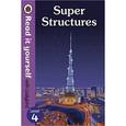 russische bücher: Baker Chris - Super Structures. Level 4