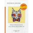 russische bücher: Jerome K.Jerome - Idle Thoughts of an Idle Fellow IV