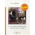 russische bücher: Twain M. - A Double Barrelled Detective Story