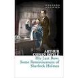 russische bücher: Doyle Arthur Conan - His Last Bow. Some Reminiscences of Sherlock Holmes