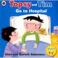 russische bücher: Adamson Jean, Adamson Gareth - Topsy and Tim: Go to Hospital