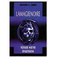 russische bücher: Ильченко Р. - LAMAGIENOIRE Черная Магия. Практикум