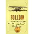russische bücher:  - Follow Your Dream. 5 лет из жизни мечтателя