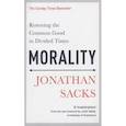 russische bücher: Sacks Jonathan - Morality. Restoring the Common Good in Divided Times