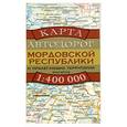 russische bücher:  - Карта автодорог Мордовской Республики и прилегающих территорий