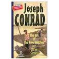 russische bücher: Конрад Джозеф - Конрад Харчевня двух ведьм и другие рассказы на английском языке