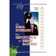 russische bücher: Уайльд О. - Идеальный муж; Как важно быть серьезным An Ideal Husband. The Importance of Being Earnest