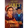 russische bücher: Джеймс Г. - Вашингтонская площадь/ Washington Square