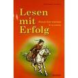 russische bücher: Снегова Э.И., Лимова С.В. - Lesen mit Erfolg: Книга для чтения на немецком языке