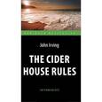 russische bücher: Ирвинг Дж. - The Cider House Rules / Правила виноделов