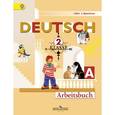 russische bücher: Бим Инесса Львовна - Deutsch: 2 Klasse: Arbeitsbuch / Немецкий язык. 2 класс. Рабочая тетрадь. В 2 частях. Часть A