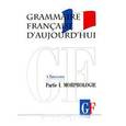 russische bücher: Тарасова А.Н. - Grammaire francaise d'aujourd'hui: Partie 1: Morphologie / Грамматика современного французского языка. В 2 частях. Часть 1. Морфология