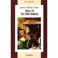 russische bücher: Чейз Джеймс Хедли - Tell it to the birds