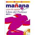 russische bücher: Barbera Isabel Lopez - Manana 2 Libro del Profesor +CD