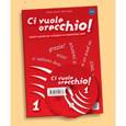 russische bücher: Anzivino Filomena - Ci vuole orecchio - 1 (libro + CD)