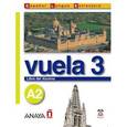 russische bücher: Martinez Angeles Alvarez - Vuela 3 Libro del Alumno A2 +CD
