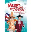 russische bücher:  - Merri Holidays at School. Сценарии