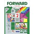 russische bücher: Вербицкая Мария Валерьевна - Forward English 2: Student's Book: Part 2 / Английский язык. 2 класс. Учебник. В 2 частях. Часть 2