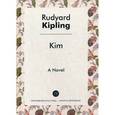 russische bücher: Кипсинг Р. - Kim / Ким: роман на ангийском языке