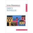 russische bücher: Pirandello Luigi - Dieci Novelli