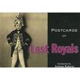 russische bücher: Roberts Andrew - Postcards of Lost Royals