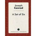 russische bücher: Конрад Дж. - A Set of Six = Шесть повестей