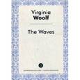 russische bücher: Вулф В. - The Waves = Волны