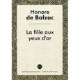 russische bücher: Бальзак О. - La fille aux yeux d'or. Златоокая девушка