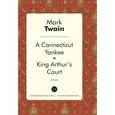 russische bücher: Mark Twain - A Connecticut Yankee in King Arthur's Court