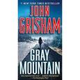 russische bücher: Grisham John - Gray Mountain. Серая гора