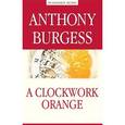 russische bücher: Берджесс Э. - A Clockwork Orange