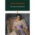russische bücher: Wharton Edith - Edith Wharton: The Age of Innocence