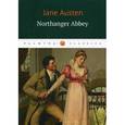 russische bücher: Austen Jane - Jane Austen: Northanger Abbey