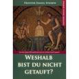 russische bücher: Priester Daniil Sysojew - Weshalb bist du nicht getauft? Priester Daniil Sys / Почему ты не крещеная? Священник Даниил Sys