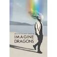 russische bücher:  - Фанатская книга Imagine Dragons