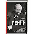 russische bücher: Фишер Л. - Ленин. Вождь мирового пролетариата и его соратники