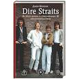russische bücher: Иллсли Д. - Dire Straits. Моя жизнь в стесненных обстоятельствах