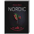 russische bücher: Анжелика Зоркина - Nordic. Вдохновение, уют и еда со вкусом Севера