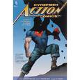 russische bücher: Моррисон Г. - Супермен. Action Comics. Книга 1. Супермен и люди из стали