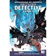 russische bücher: Тайнион IV Дж. - Вселенная DC. Rebirth. Бэтмен. Detective Comics. Книга 4. Бог из машины