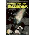 russische bücher: Делано Д. - Джон Константин. Hellblazer. Ньюкасл